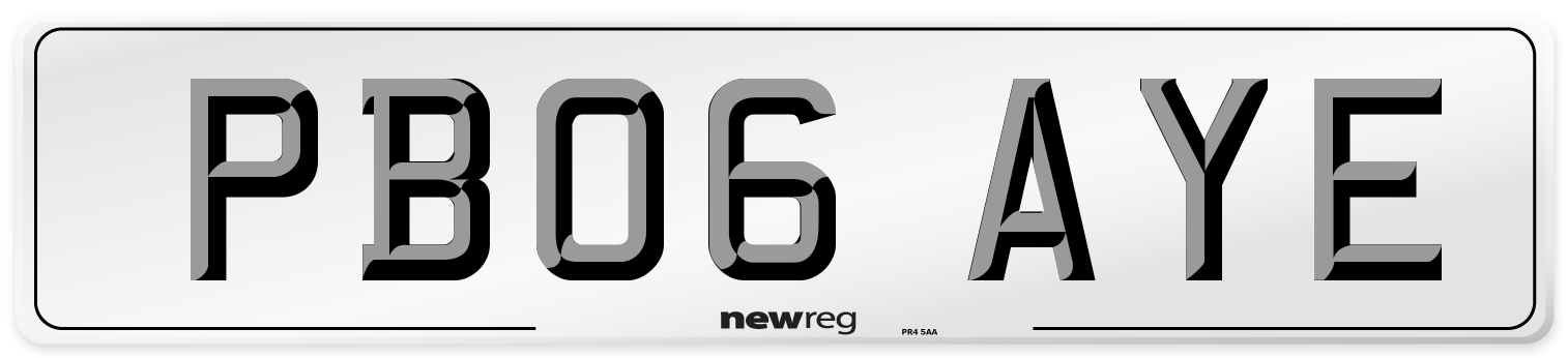 PB06 AYE Number Plate from New Reg